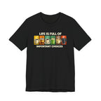 Important Choices T-Shirt