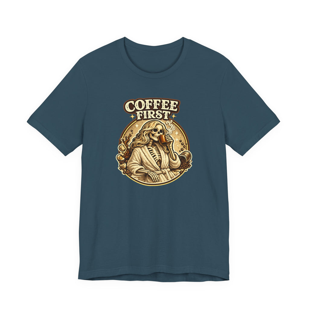 Coffee First T-Shirt