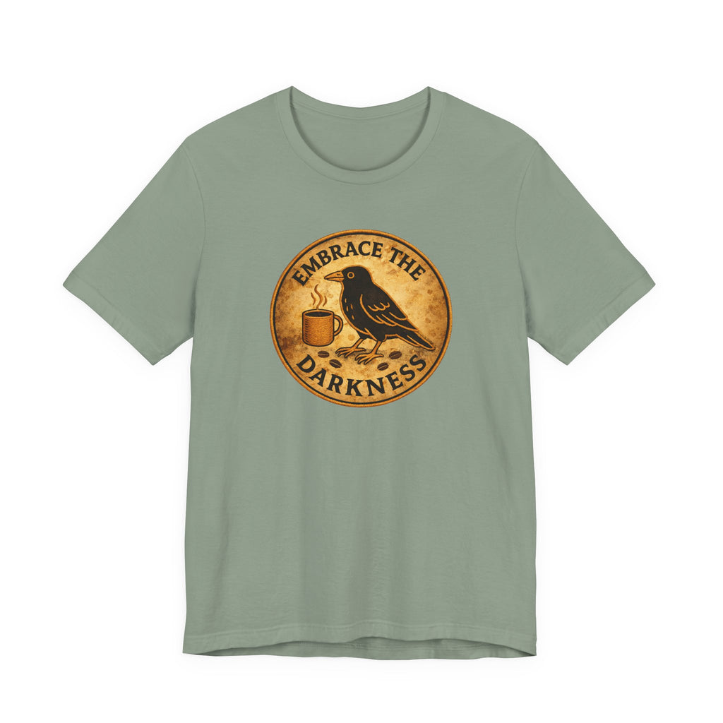 Embrace the Darkness T-Shirt