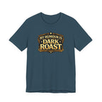 Dark Roast T-Shirt
