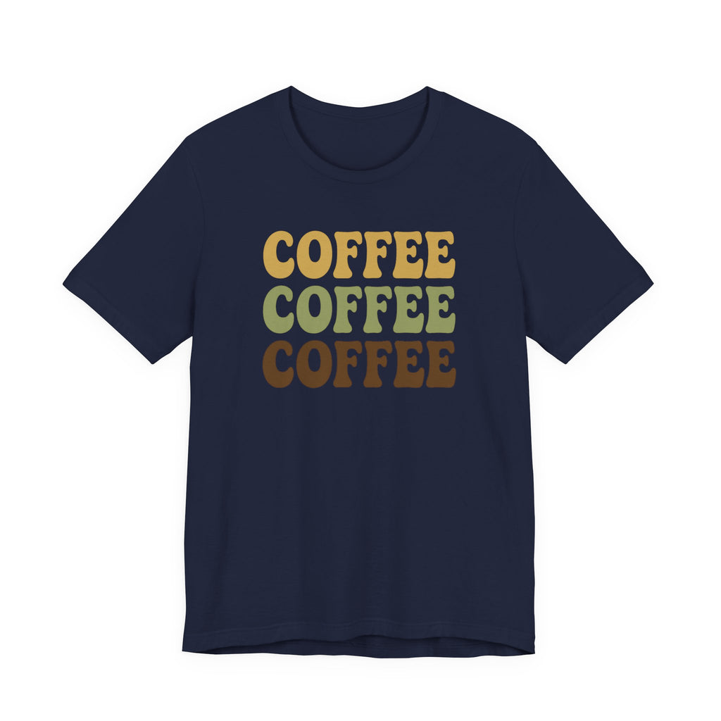 Coffee Coffee Coffee T‑Shirt