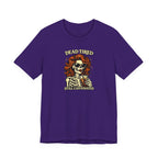 Dead Tired T-Shirt