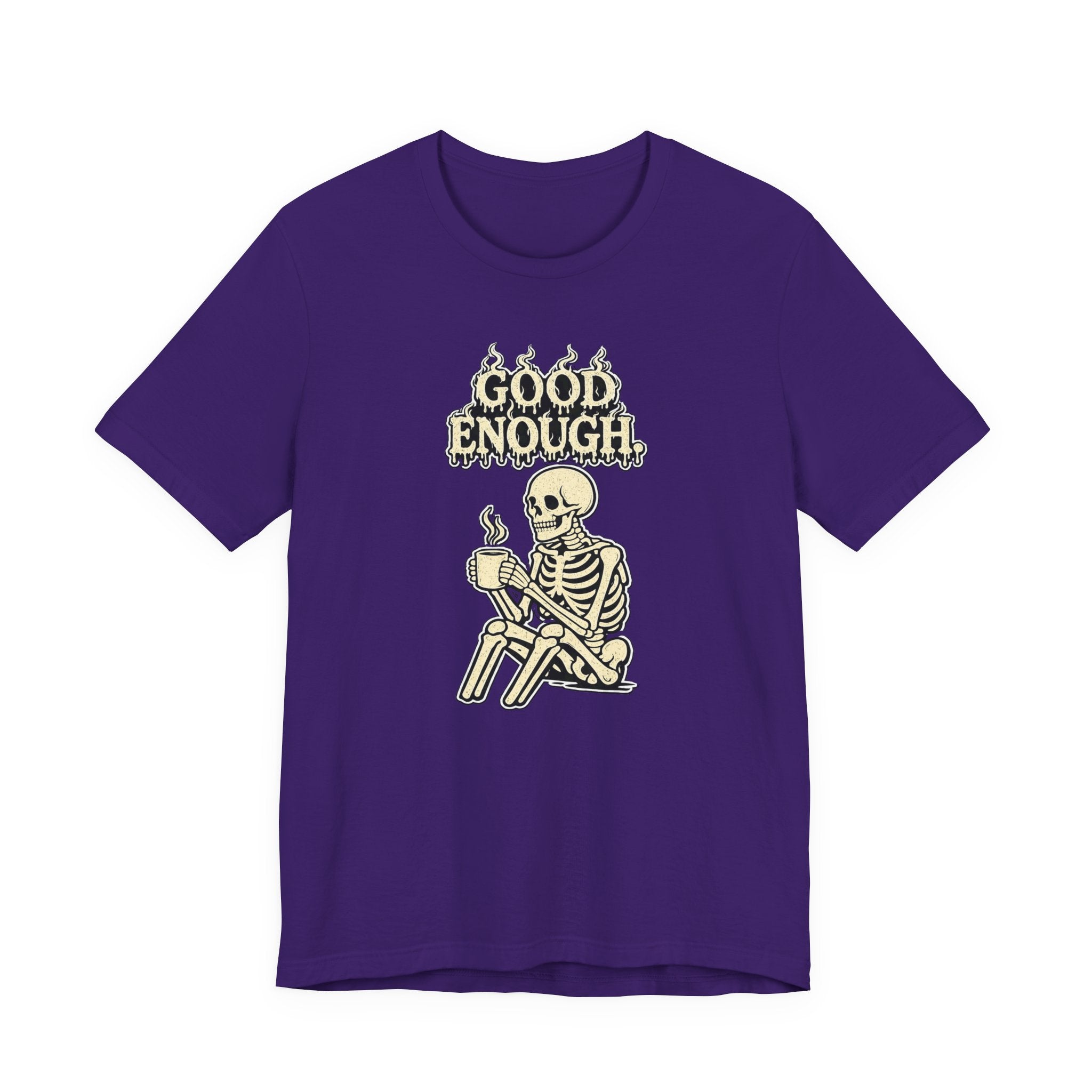 Good Enough T‑Shirt