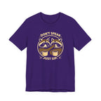 Don't Speak T-Shirt