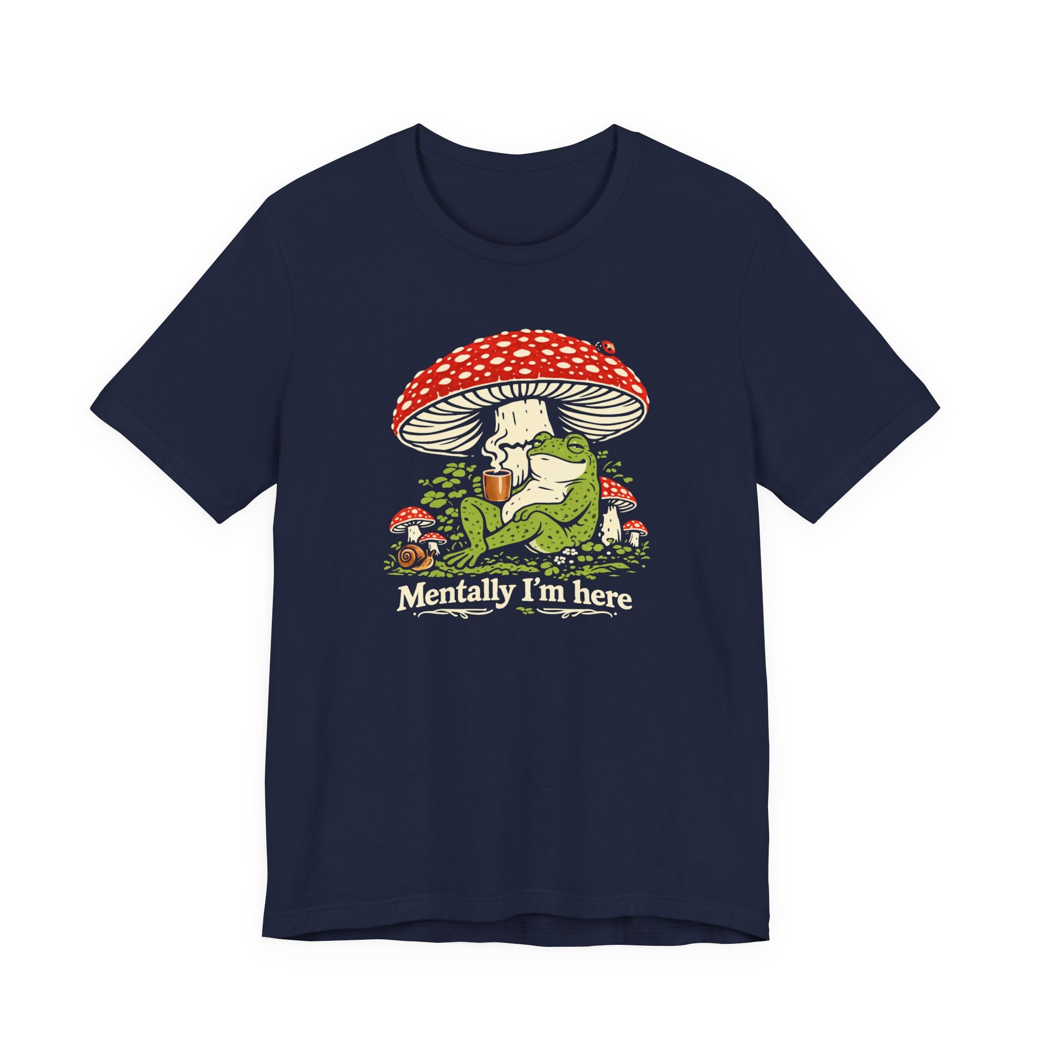 Mentally I’m Here T-Shirt