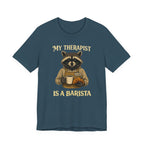 My Therapist Is A Barista T-Shirt