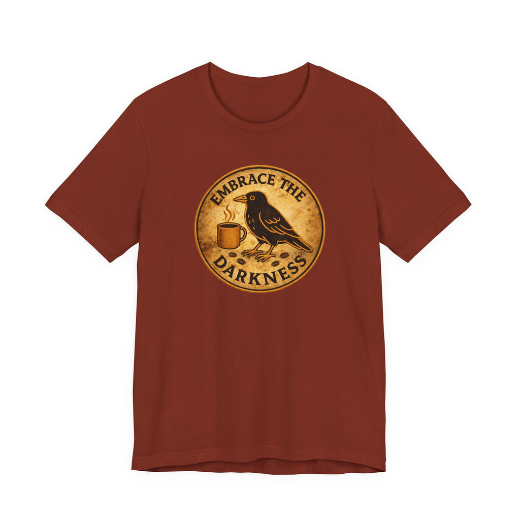Embrace the Darkness T-Shirt