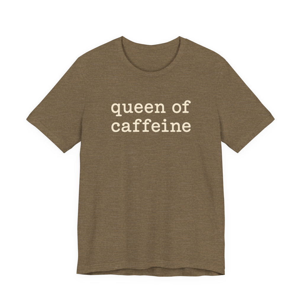 Queen of Caffeine T-Shirt