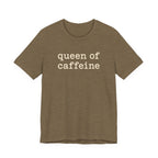 Queen of Caffeine T-Shirt