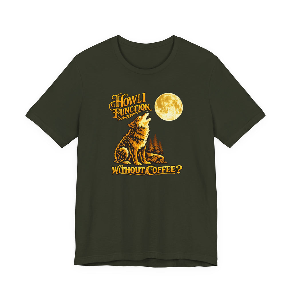 Howl I Function T-Shirt