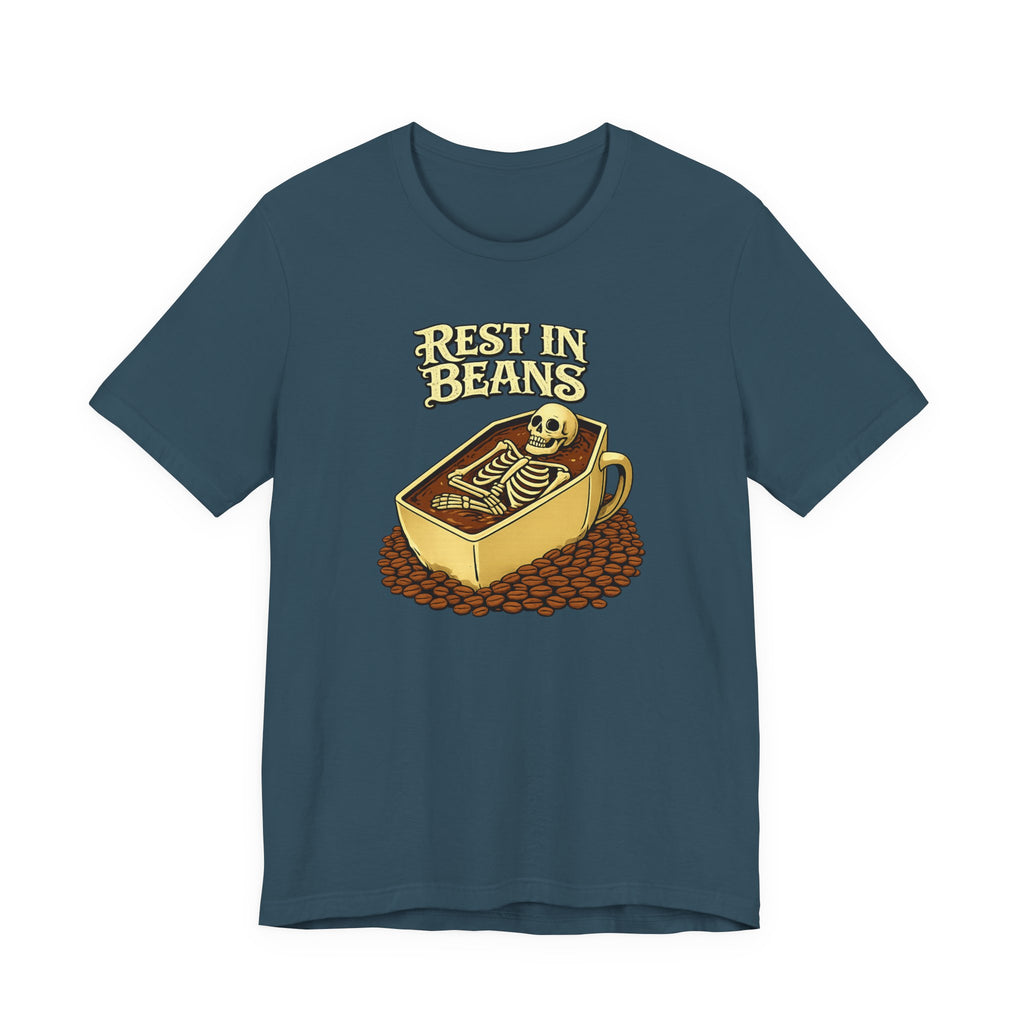 Rest In Beans T-Shirt