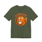 I’m Fine T-Shirt
