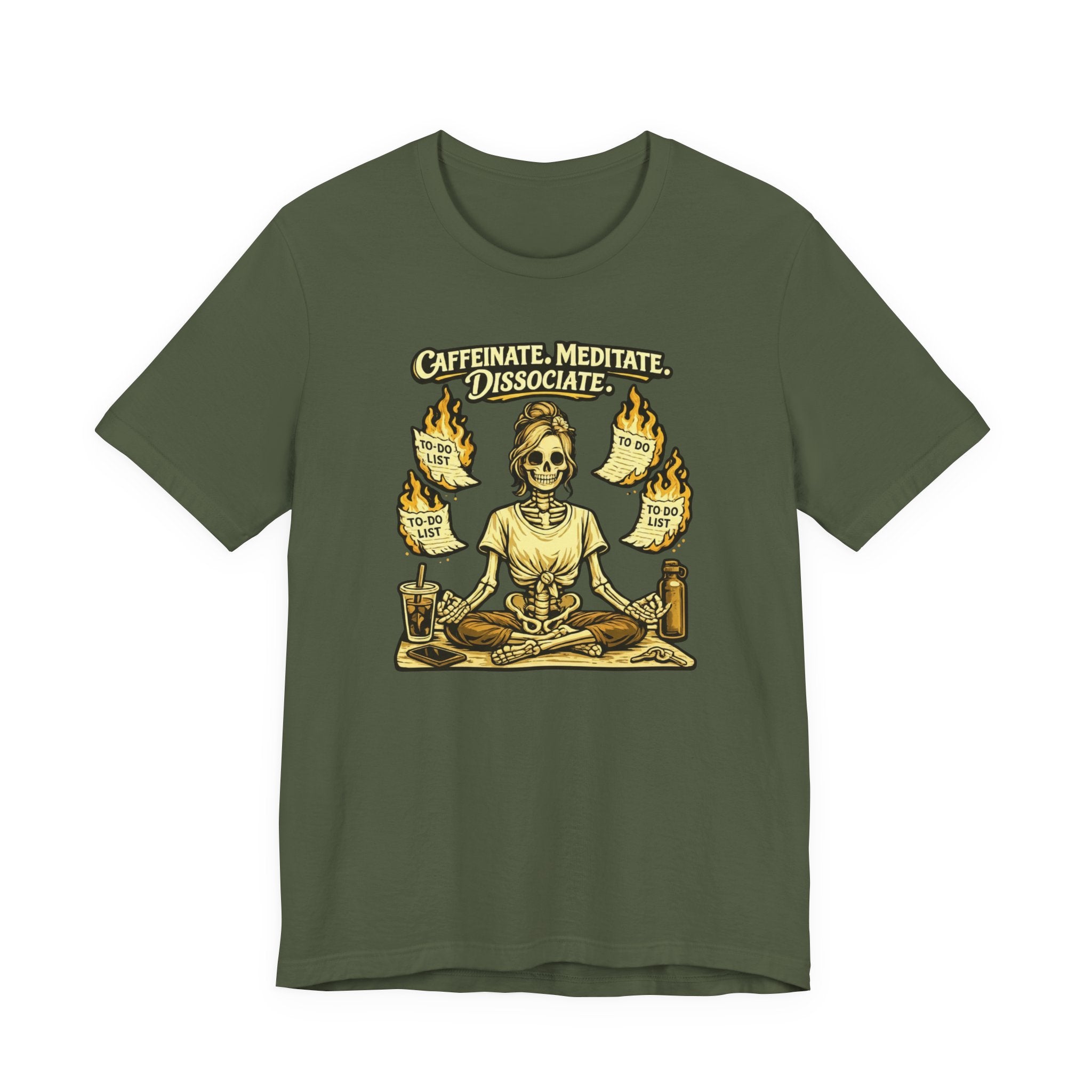 Caffeinate. Meditate. Dissociate. T-Shirt