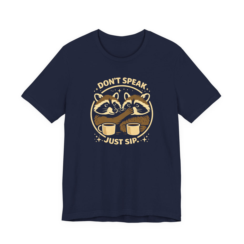 Don't Speak T-Shirt