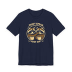 Don't Speak T-Shirt
