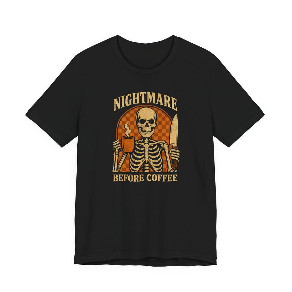 Nightmare Before Coffee T-Shirt