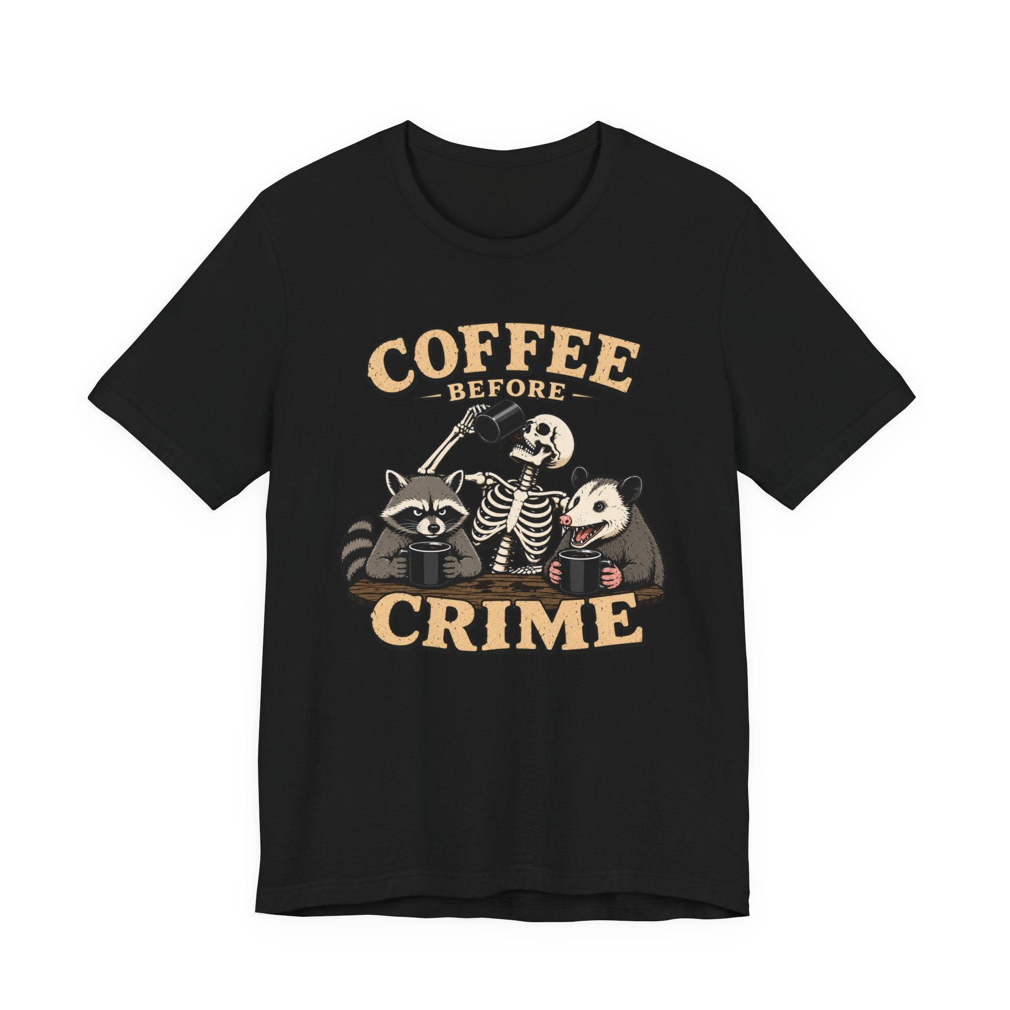 Coffee Before Crime T‑Shirt
