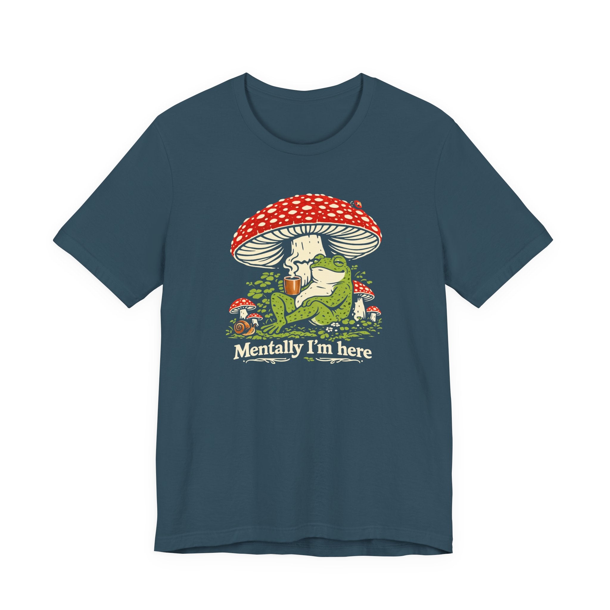 Mentally I’m Here T-Shirt