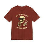 My Blood Type is Cold Brew T-Shirt