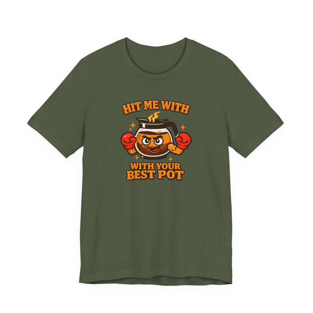 Best Pot T-Shirt