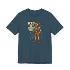 Iced To Meet T-Shirt