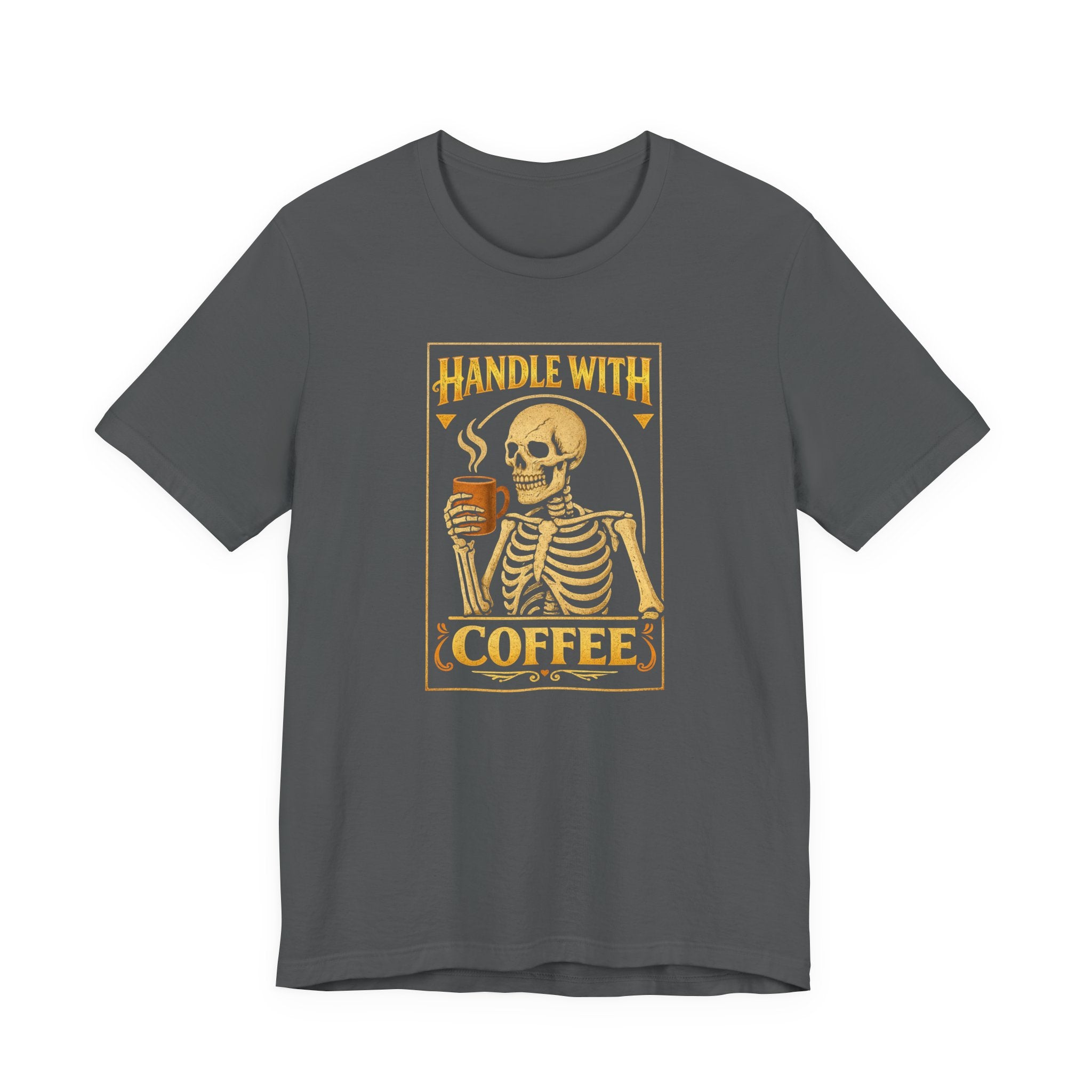 Handle With Coffee T-Shirt
