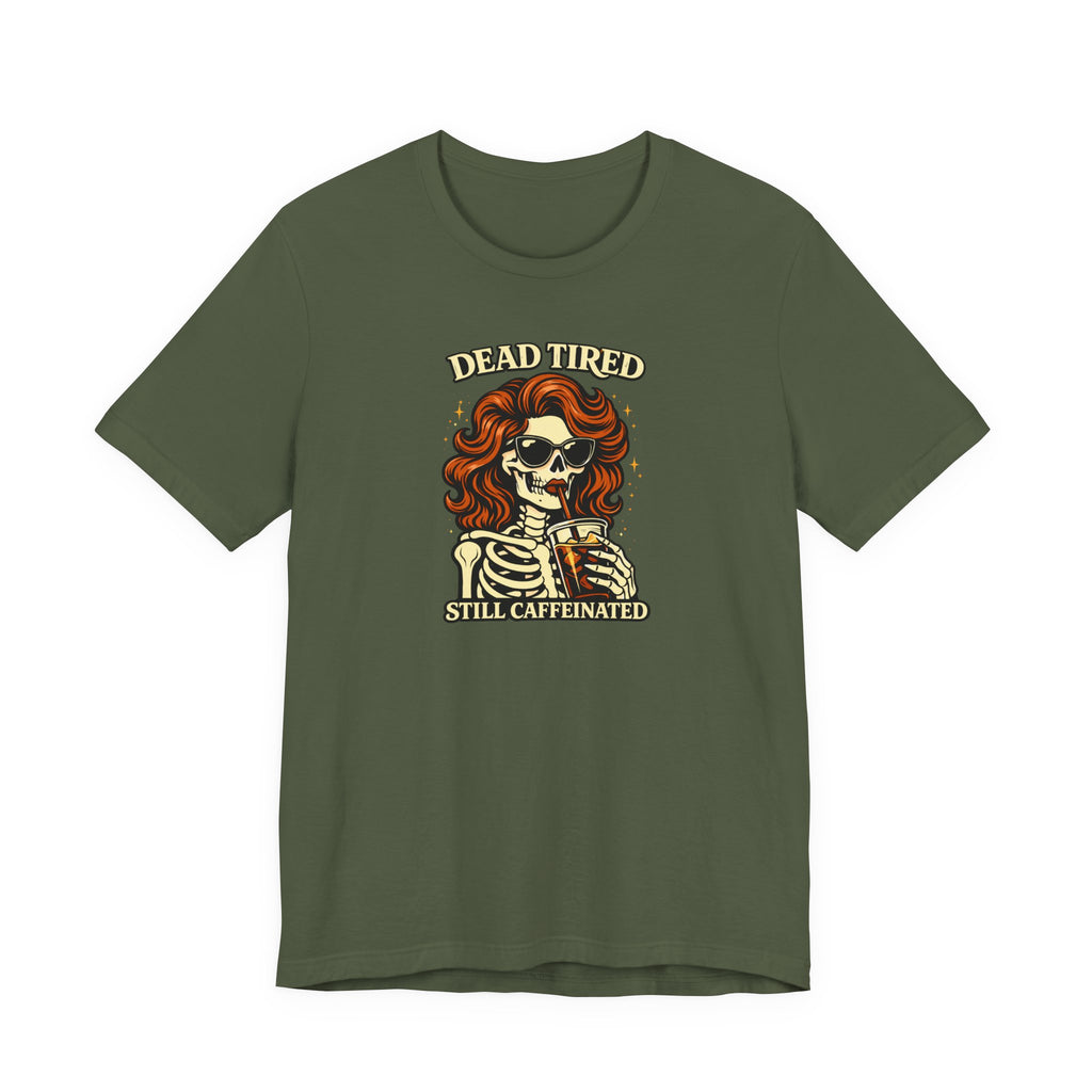 Dead Tired T-Shirt
