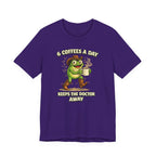 6 Coffees A Day T-Shirt