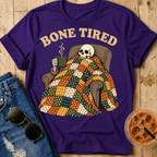 Bone Tired T-Shirt