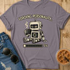 Loading Personality T-Shirt