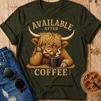 Available After Coffee T-Shirt