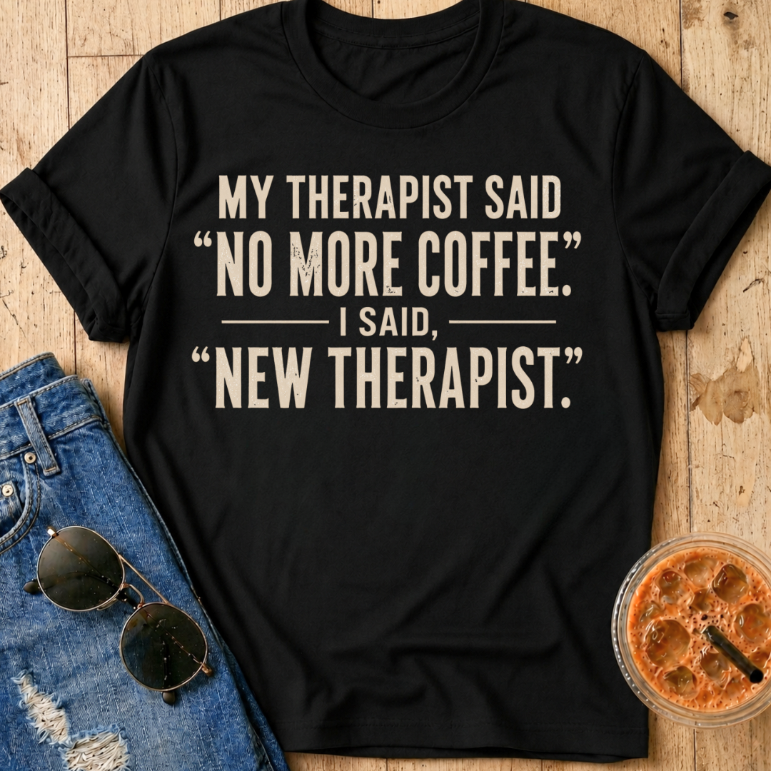 New Therapist T-Shirt