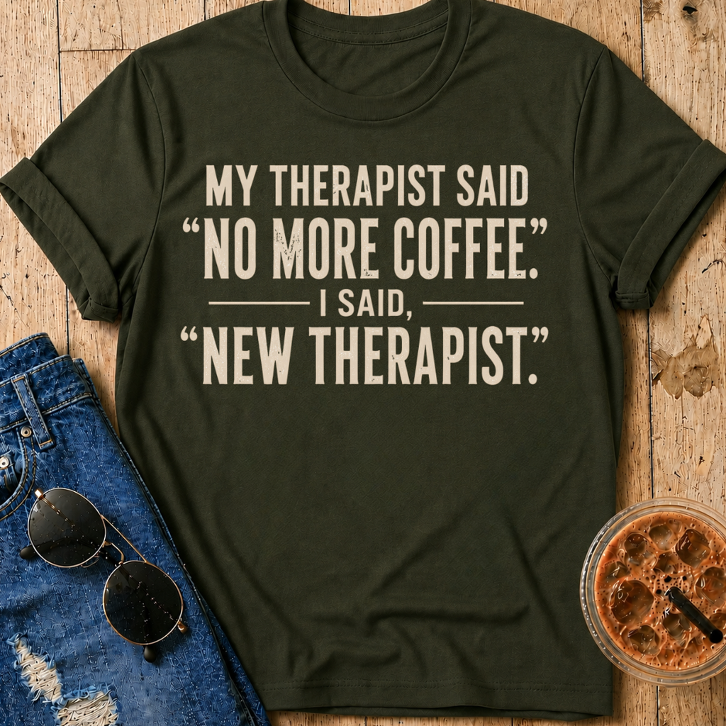 New Therapist T-Shirt