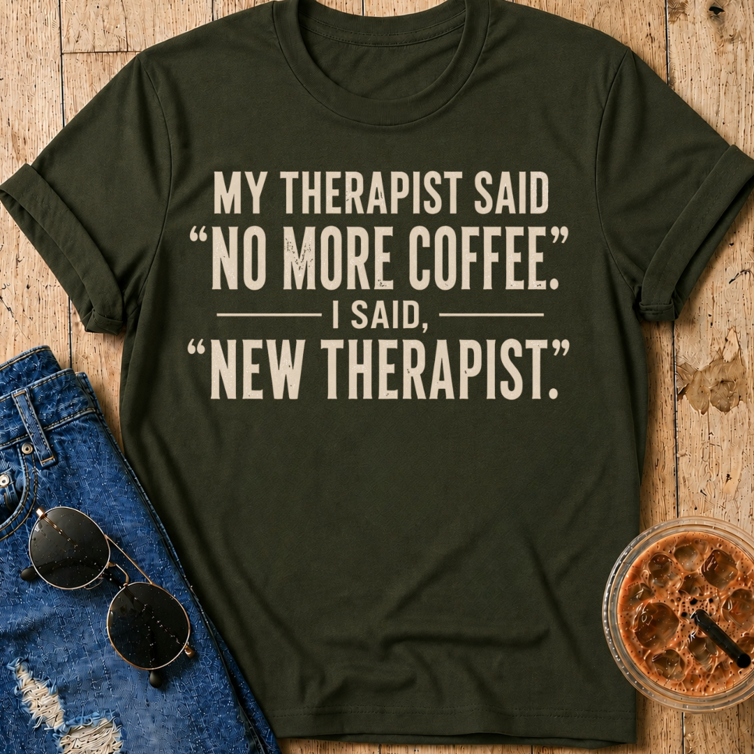New Therapist T-Shirt