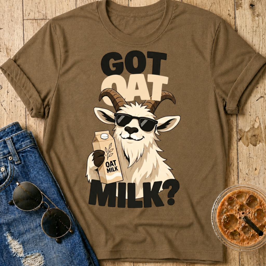 Got Oat Milk? T-Shirt