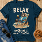 Nothing Is Under Control T-Shirt
