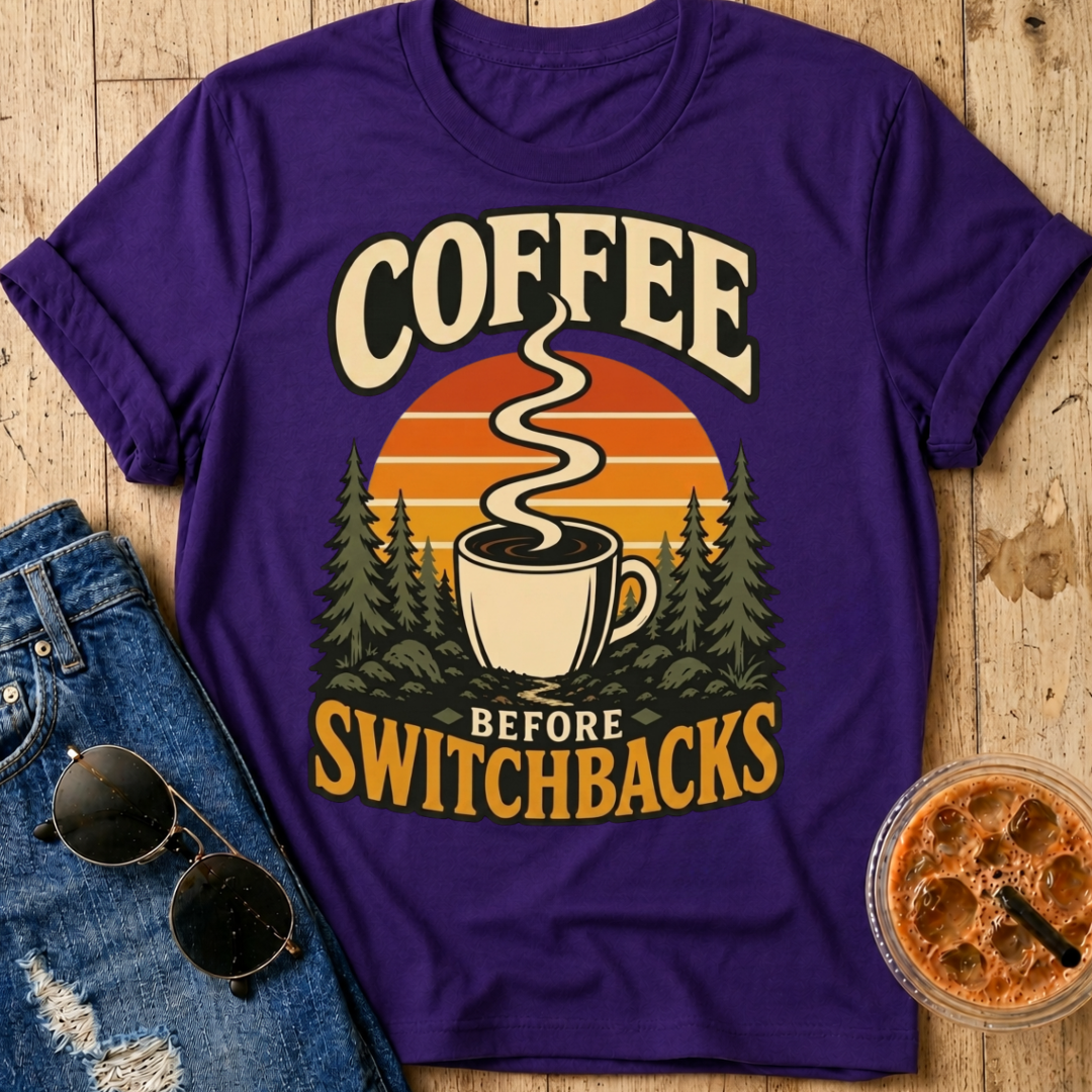 Coffee Before Switchbacks T-Shirt