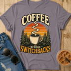 Coffee Before Switchbacks T-Shirt