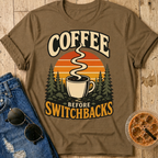 Coffee Before Switchbacks T-Shirt