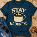 Stay Grounded T-Shirt