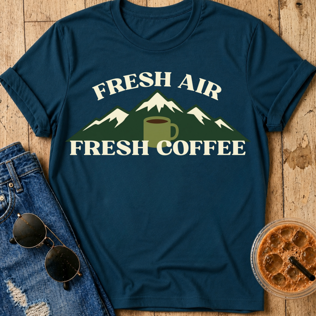Fresh Air, Fresh Coffee T-Shirt