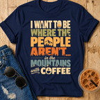 Where the People Aren't T-Shirt