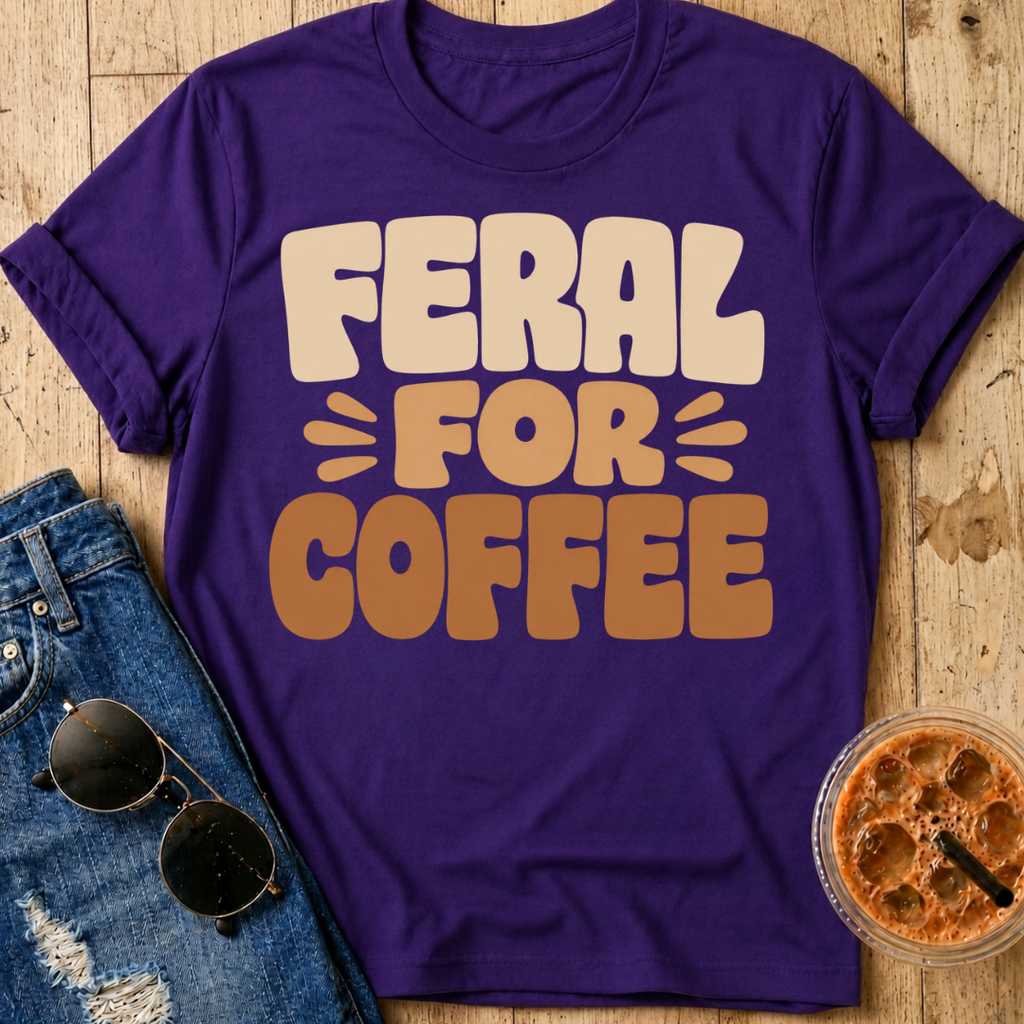 Feral For Coffee T-Shirt
