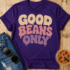 Good Beans Only T-Shirt