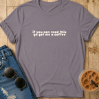 if you can read this T-Shirt