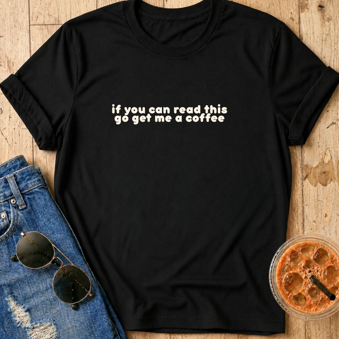 if you can read this T-Shirt
