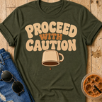 Proceed With Caution T-Shirt