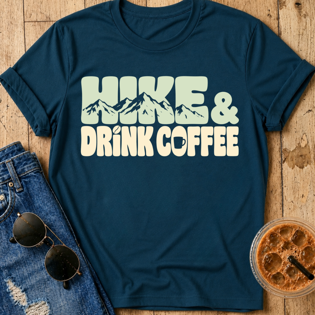 Hike & Drink Coffee T-Shirt