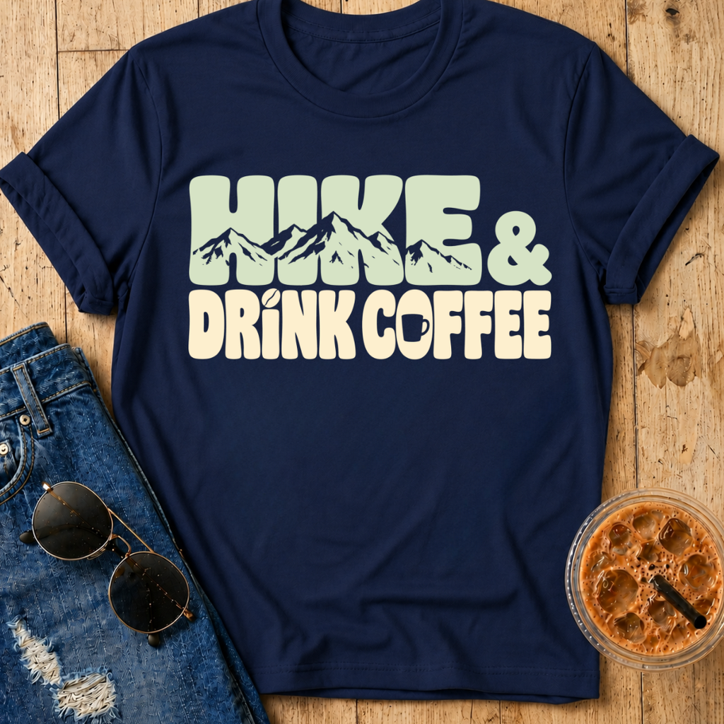 Hike & Drink Coffee T-Shirt