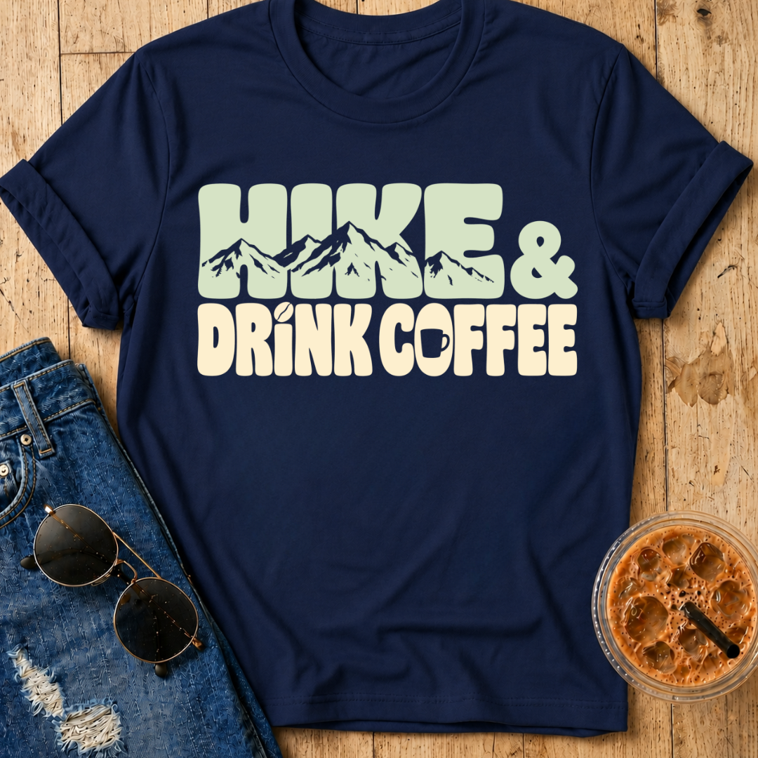 Hike & Drink Coffee T-Shirt